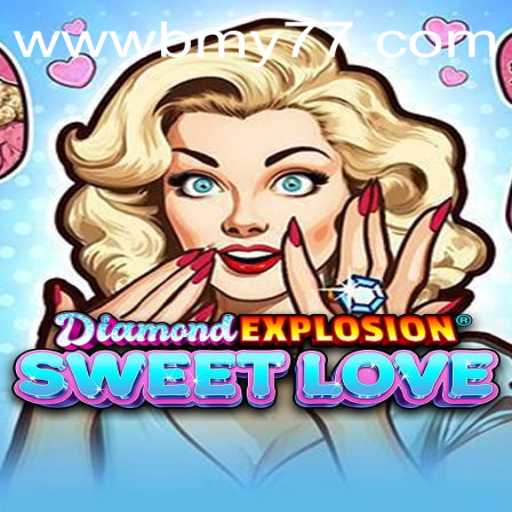 Unveiling the Magic of DiamondExplosionSweetLove